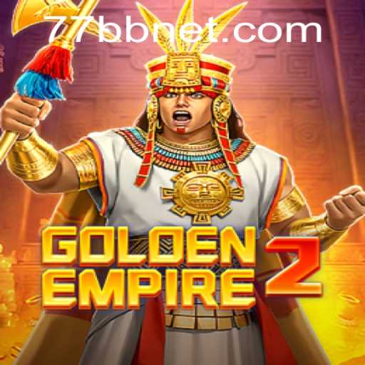 Explore the Epic World of GoldenEmpire2: The Latest Update and How to Navigate It with 77bb PH Login