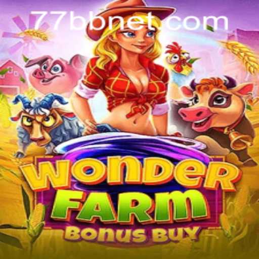 Discover the Thrills of WonderFarmBonusBuy: A Gaming Adventure
